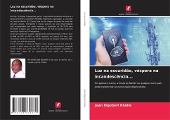 Cover Luz na escuridão, véspera na incandescência...