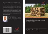 Gospodarka le¿na w produkcji i rozwoju seria Gospodarka le¿na w produkcji i rozwoju seria