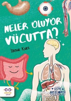 Cezve Ansiklopedi - Neler Oluyor Vücutta - Kurt, Ilknur
