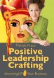 Positive Leadership Crafting - Bild 1