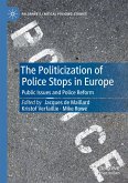 The Politicization of Police Stops in Europe The Politicization of Police Stops in Europe
