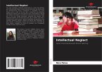 Intellectual Neglect Intellectual Neglect