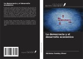 La democracia y el desarrollo económico La democracia y el desarrollo económico