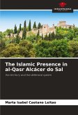 The Islamic Presence in al-Qasr Alcácer do Sal