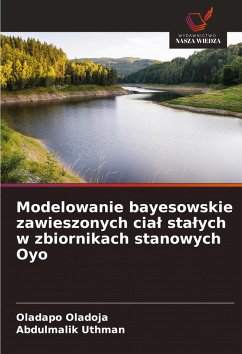 Cover Modelowanie bayesowskie zawieszonych cia¿ sta¿ych w zbiornikach stanowych Oyo