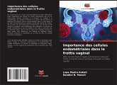Importance des cellules endométriales dans le frottis vaginal Importance des cellules endométriales dans le frottis vaginal