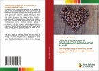 Ciência e tecnologia do processamento agroindustrial do café Ciência e tecnologia do processamento agroindustrial do café