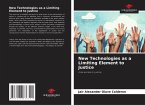 New Technologies as a Limiting Element to Justice