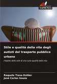 Stile e qualità della vita degli autisti del trasporto pubblico urbano Stile e qualità della vita degli autisti del trasporto pubblico urbano