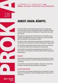 Arbeit. Raum. Kämpfe. Arbeit. Raum. Kämpfe.
