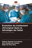 Évolution du traitement chirurgical dans la tétralogie de Fallot Évolution du traitement chirurgical dans la tétralogie de Fallot
