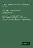 Des nerfs vaso-moteurs ganglionnaires Des nerfs vaso-moteurs ganglionnaires