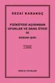 Fizikötesi Acisindan Ufuklar Ve Daha Ötesi 3 Fizikötesi Acisindan Ufuklar Ve Daha Ötesi 3