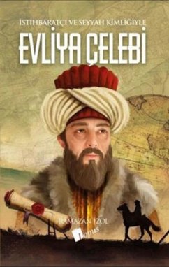 Cover Evliya Celebi - Istihbaratci ve Seyyah Kimligiyle