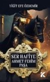 Ser Hafiye Ahmet Fehim Pasa Ser Hafiye Ahmet Fehim Pasa