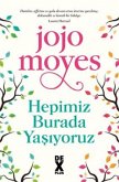 Hepimiz Burada Yasiyoruz