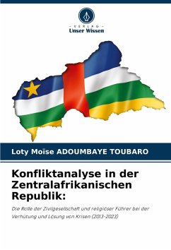Cover Konfliktanalyse in der Zentralafrikanischen Republik: