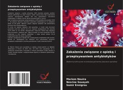 Zaka¿enia zwi¿zane z opiek¿ i przepisywaniem antybiotyków - Nouira, Mariem;Souayeh, Nesrine;Ennigrou, Samir