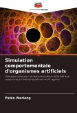 Simulation comportementale d'organismes artificiels