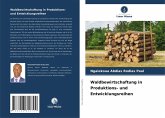 Waldbewirtschaftung in Produktions- und Entwicklungsreihen Waldbewirtschaftung in Produktions- und Entwicklungsreihen