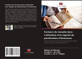 Facteurs de réussite dans l'utilisation d'un logiciel de planification d'itinéraires Facteurs de réussite dans l'utilisation d'un logiciel de planification d'itinéraires