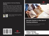 Success Factors in the Use of Routing Software Success Factors in the Use of Routing Software