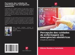 Percepção dos cuidados de enfermagem em emergências obstétricas - Mundaca Castañeda, Elferes