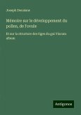 Mémoire sur le développement du pollen, de l'ovule Mémoire sur le développement du pollen, de l'ovule