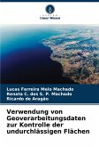Verwendung von Geoverarbeitungsdaten zur Kontrolle der undurchlässigen Flächen Verwendung von Geoverarbeitungsdaten zur Kontrolle der undurchlässigen Flächen