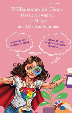 Cover AUDHS - Willkommen im Chaos Das Leben wuppen als Mutter mit ADHS & Autismus