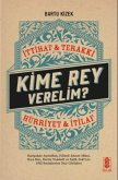 Kime Rey Verelim Ittihat Terakki Mi Hürriyet ve Itilaf Mi