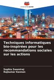 Techniques informatiques bio-inspirées pour les recommandations sociales sur les actions Techniques informatiques bio-inspirées pour les recommandations sociales sur les actions