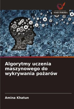 Cover Algorytmy uczenia maszynowego do wykrywania po¿arów