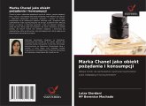 Marka Chanel jako obiekt po¿¿dania i konsumpcji Marka Chanel jako obiekt po¿¿dania i konsumpcji