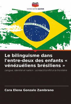 Cover Le bilinguisme dans l'entre-deux des enfants ' vénézuéliens brésiliens '