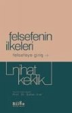 Felsefenin Ilkeleri Felsefeye Giris-I Felsefenin Ilkeleri Felsefeye Giris-I