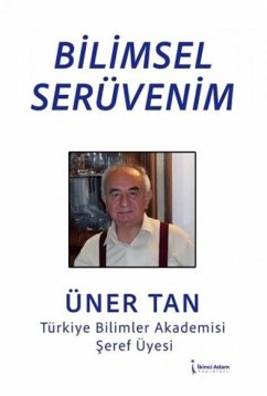 Bilimsel Serüvenim - Tan, Üner