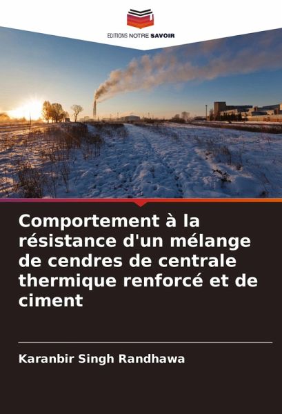 Comportement à la résistance d'un mélange de cendres de centrale thermique renforcé et de ciment