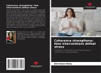 Coherence strengthens: How interventions defeat stress