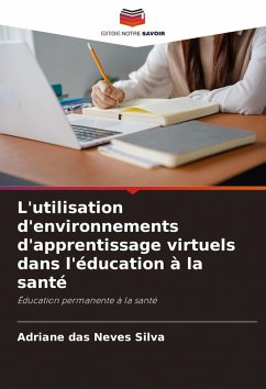 Cover L'utilisation d'environnements d'apprentissage virtuels dans l'éducation à la santé