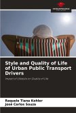 Style and Quality of Life of Urban Public Transport Drivers Style and Quality of Life of Urban Public Transport Drivers