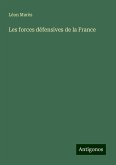 Les forces défensives de la France Les forces défensives de la France