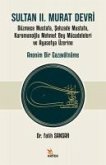 Sultan II. Murat Devri - Düzmece Mustafa, Sehzade Mustafa, Karamanoglu Mehmet Bey Mücadeleleri ve Ayasofya Üzerine