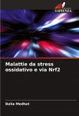 Malattie da stress ossidativo e via Nrf2