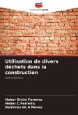 Utilisation de divers déchets dans la construction Utilisation de divers déchets dans la construction