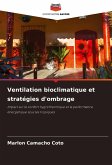 Ventilation bioclimatique et stratégies d'ombrage Ventilation bioclimatique et stratégies d'ombrage