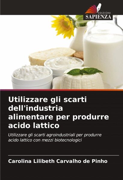 Utilizzare gli scarti dell'industria alimentare per produrre acido lattico