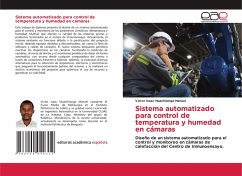 Sistema automatizado para control de temperatura y humedad en cámaras Sistema automatizado para control de temperatura y humedad en cámaras