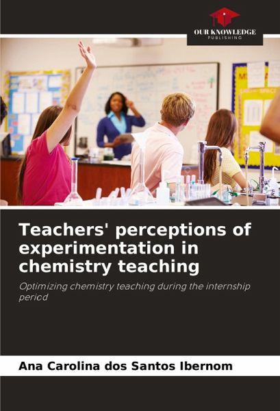 Teachers' perceptions of experimentation in chemistry teaching