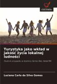 Turystyka jako wk¿ad w jako¿¿ ¿ycia lokalnej ludno¿ci